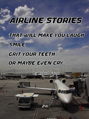 Product picture Airlines Stories That Will Make You Laugh.....